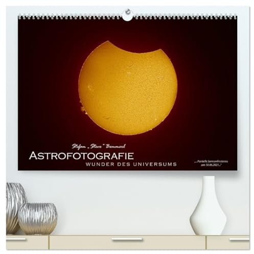 Astrofotografie - Wunder des Universums (hochwertiger Premium Wandkalender 2026 DIN A2 quer), Kunstdruck in Hochglanz: Beeindruckende Astrofotografien ... Steve Bemmerl (CALVENDO Wissenschaft)