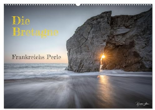 Die Bretagne - Frankreichs Perle (Wandkalender 2026 DIN A2 quer), CALVENDO Monatskalender: Die entspannte Schönheit der Bretagne von Nord bis Süd (CALVENDO Orte)
