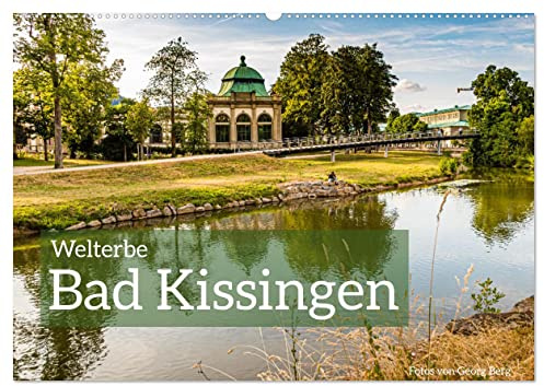 Welterbe Bad Kissingen (Wandkalender 2026 DIN A2 quer), CALVENDO Monatskalender: Elf Great Spas of Europe ausgezeichnet (CALVENDO Orte)