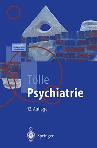 Psychiatrie: einschließlich Psychotherapie (Springer-Lehrbuch)