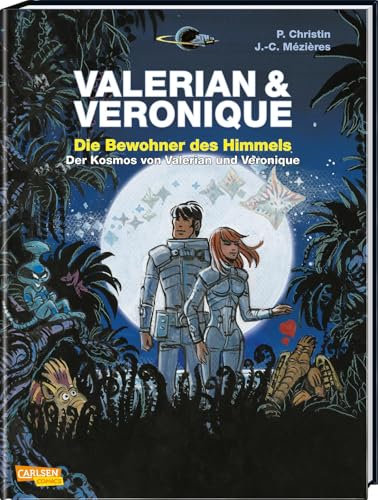 Valerian und Veronique: Die Bewohner des Himmels - erweiterte Neuausgabe