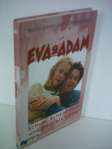Eva & Adam: Schule, Scherereien und die erste Liebe