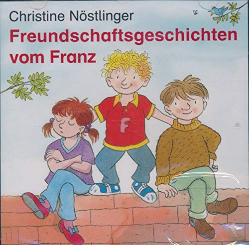 Freundschaftsgeschichten vom Franz - Hörbuch