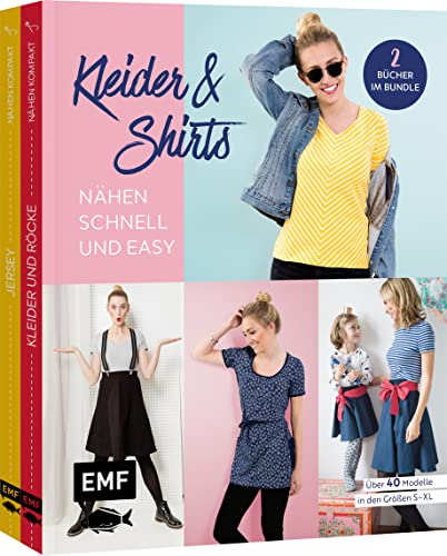 Kleider und Shirts – Nähen schnell und easy: 2 Bücher im Bundle: Über 40 Modelle in den Größen S–XL mit 4 Schnittmusterbogen
