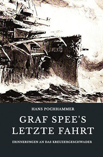 Graf Spee’s letzte Fahrt: Erinnerungen an das Kreuzergeschwader