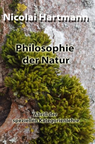 Philosophie der Natur: Abriß der speziellen Kategorienlehre