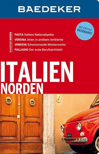 Baedeker Reiseführer Italien Norden: mit GROSSER REISEKARTE