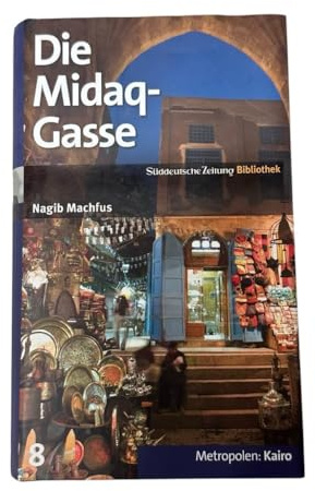 SZ-Bibliothek Metropolen Band 8: Die Midaq-Gasse