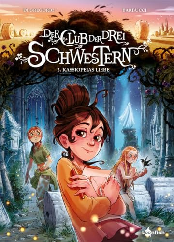 Der Club der drei Schwestern. Band 2: Kassiopeias Liebe