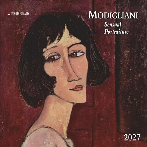 Amedeo Modigliani - Sensual Portraiture 2027: Kalender 2027 (Tushita Fine Arts)