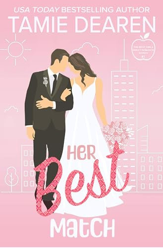 Her Best Match: A Sweet Billionaire Romance (The Best Girls Book 1) (English Edition)
