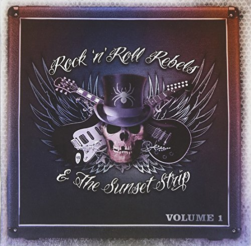 Rock 'N' Roll Rebels & Sunset Strip 1