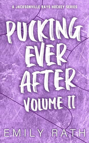 Pucking Ever After: Volume 2 (Jacksonville Rays) (English Edition)