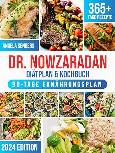 Dr. Nowzaradan Diätplan & Kochbuch: 365 Tage Kalorienarme, Leckere und Preisgünstige Rezepte. Das ultimative Kochbuch inklusive Ernährungsratgebern für ... Jahreszeit und einem 90 Tage Ernährungsplan