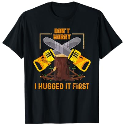 Funny Arborist Outdoor Wilderness Axe Chop Wood Lumberjack T-Shirt