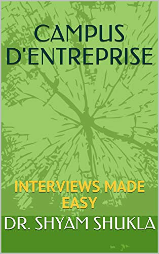 CAMPUS D'ENTREPRISE: INTERVIEWS MADE EASY (English Edition)