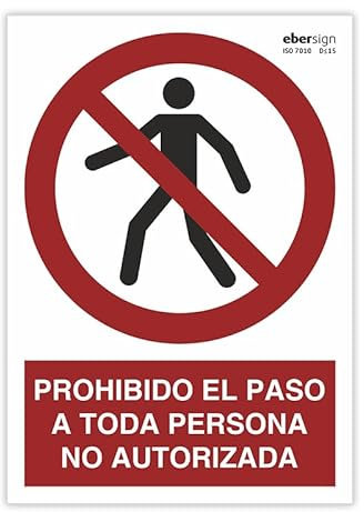 EberSign | Señal de Prohibición Prohibido el Paso a Toda Persona No Autorizada Normativa ISO (A3)