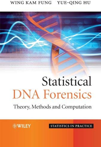 [(Statistical DNA Forensics: Theory, Methods and Computation)] [Author: Wing Kam Fung] published on (March, 2008)