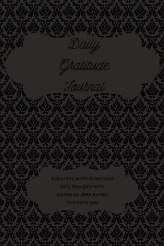 Daily Gratitude Journal: with quotes by Jane Austen (coffee mugs)