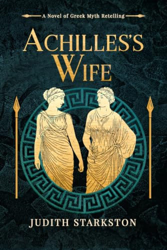 Achilles's Wife: A Novel of Greek Myth Retelling (Trojan Threads)