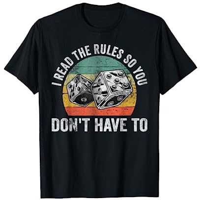 Funny Board Game Shirt I Read The Rules So You Don't Have To T-Shirt