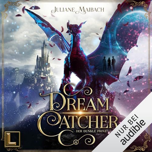 Der dunkle Prinz: Dreamcatcher - Band 4