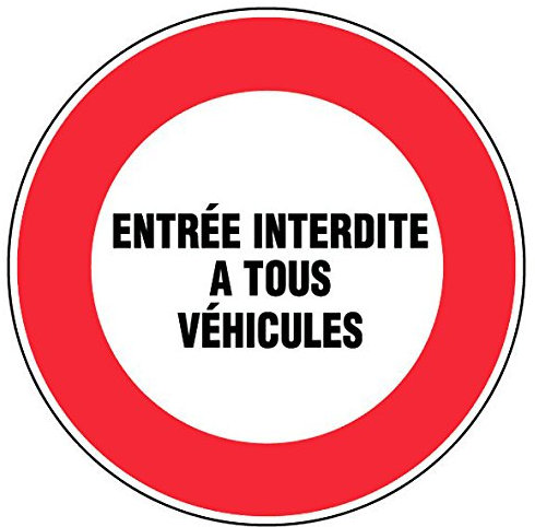 Panneau Entrée interdite aux véhicules - Rigide Ø300mm - 4061191
