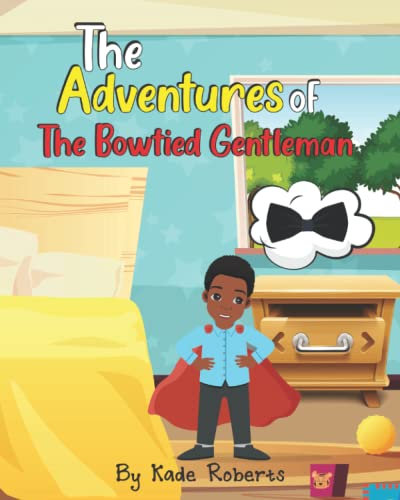 The Adventures of The Bowtied Gentleman