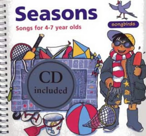 Seasons: Songs for 4-7 Year Olds (Songbirds): Written by Ana Sanderson, 1997 Edition, Publisher: A & C Black Publishers Ltd [Audio CD]