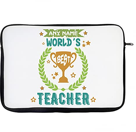 Personalised ANY NAME World’s Best Teacher, Thanks Giving, Appreciation, School Leaving, Retirement, Birthday Present, iPad Air/Pro/Mini, Laptop Sleeve/Cover. (13)