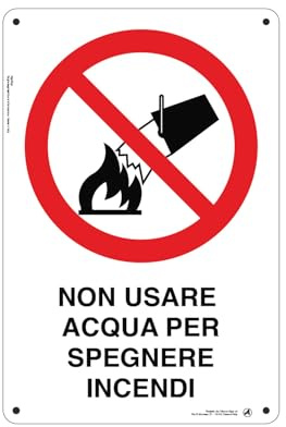Cartello Segnaletico Non usare acqua per spegnere incendi Alluminio Premium 20x30 cm – Made in Italy, Resistente Esterno, Stampa HD, Installazione Facile, Conforme Normative