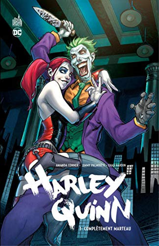 Harley Quinn - Tome 1 - Complètement marteau
