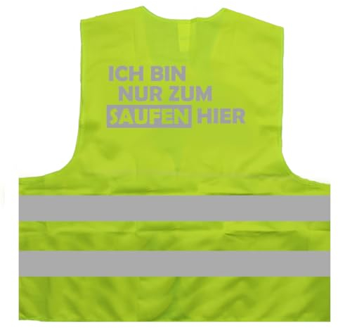 Ich Bin nur zum Saufen Hier - JGA 2024 Junggessellenabschied Warnweste BZW. Signalweste mit reflektierendem Aufdruck - Größe L/XL, Gelb