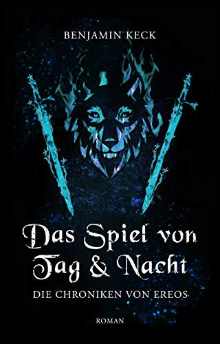 Das Spiel von Tag und Nacht: Die Chroniken von Ereos 2