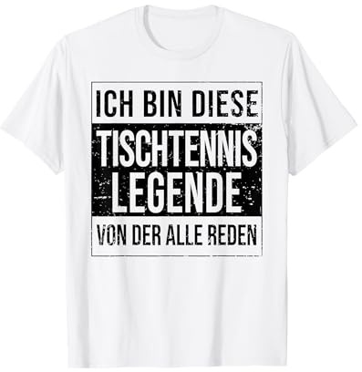 Tischtennis-Spieler Geburtstag geboren Legende Tischtennis T-Shirt