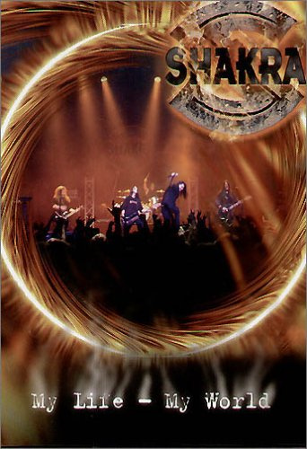 Shakra - My Life, My World