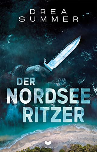 Der Nordseeritzer: Nordseekrimi | Ein Fall, so perfide und raffiniert, dass die Spannung unerträglich wird. (Teufel und Graf ermitteln 1)