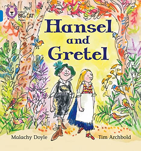 Hansel and Gretel: A simple retelling of the traditional Grimm fairytale (Collins Big Cat Phonics)