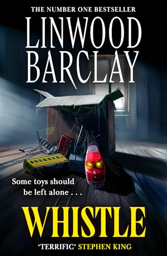 Whistle: A sinister, creepy horror suspense novel from the bestselling author of I Will Ruin You, perfect for fans of Stephen King in 2026!