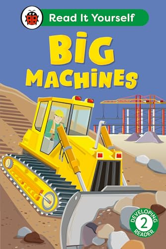 Big Machines: Read It Yourself - Level 2 Developing Reader (Ladybird)