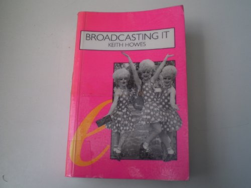 Broadcasting it: Encyclopedia of Homosexuality on Film, Radio and TV in the UK, 1923-93 (Cassell Lesbian and Gay Studies)