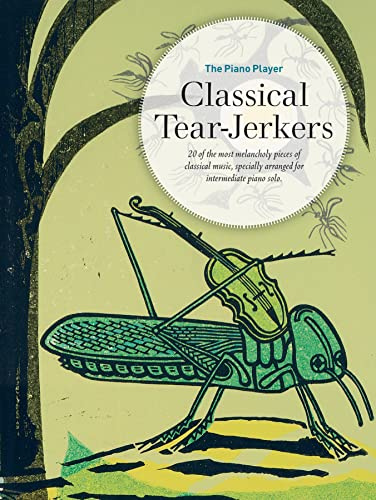 Classical Tear-jerkers (Piano Player)