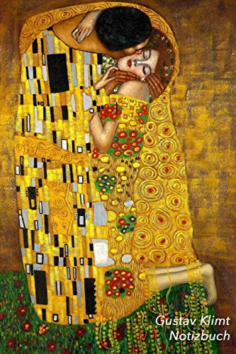 Gustav Klimt Notizbuch: Der Kuss | Trendy Liniertes Notizbuch | Softcover, 120 Seiten (Schöne Notizbücher, Band 5)