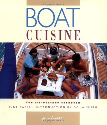 Boat Cuisine – The All–Weather Cookbook