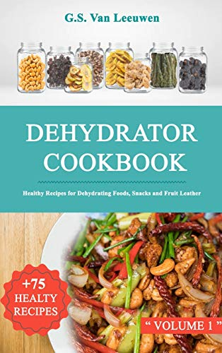 Dehydrator Cookbook