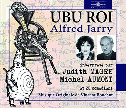 UBU Roi: Lu Par Judith Magre, Michel Aumont Et 20 Comediens