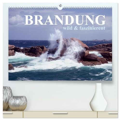 Brandung faszinierent und wild (hochwertiger Premium Wandkalender 2026 DIN A2 quer), Kunstdruck in Hochglanz: Brandung ein Naturschauspiel an rauer Felsküste. (CALVENDO Natur)