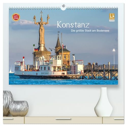 Konstanz - die größte Stadt am Bodensee (hochwertiger Premium Wandkalender 2026 DIN A2 quer), Kunstdruck in Hochglanz: Konstanz - die Bodensee Metropole (CALVENDO Orte)