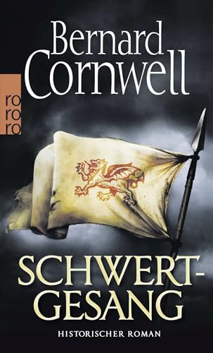 Schwertgesang. Historischer Roman (Die Uhtred-Saga, Band 4)