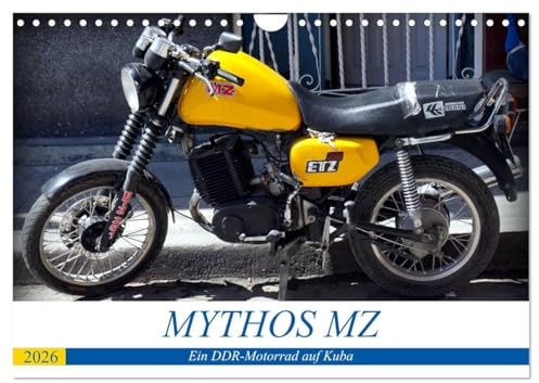 Mythos MZ - Ein DDR-Motorrad auf Kuba (Wandkalender 2026 DIN A4 quer), CALVENDO Monatskalender: Motorräder aus der DDR auf Kuba (CALVENDO Mobilitaet)